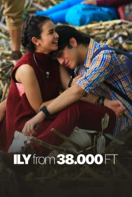 ดูหนังออนไลน์ฟรี I Love You from 38000 Feet (2016) 38000 ฟีต ฉันรักเธอ