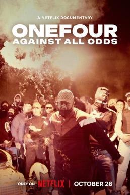 ดูหนังออนไลน์ฟรี ONEFOUR: Against All Odds (2023) NETFLIX บรรยายไทย