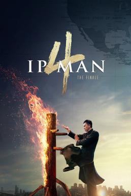 ดูหนังออนไลน์ฟรี Ip Man 4 The Finale (2019) ยิปมัน 4 เดอะไฟนอล