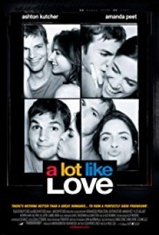 ดูหนังออนไลน์ฟรี A Lot Like Love เพราะมันไม่ใช่ความรัก