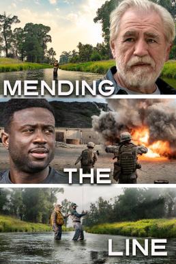 ดูหนังออนไลน์ฟรี Mending the Line ทหาร(ต้อง)ผ่านศึก (2023) บรรยายไทย