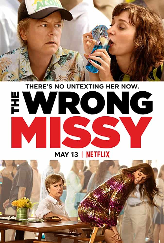 ดูหนังออนไลน์ฟรี The Wrong Missy (2020) มิสซี่ สาวในฝัน (ร้าย)