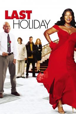 ดูหนังออนไลน์ฟรี Last Holiday (2006) วันหยุดสุดท้าย