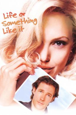 ดูหนังออนไลน์ฟรี Life or Something Like It (2002) สวรรค์เจ้าขา…ขอเวลาพบรักแท้