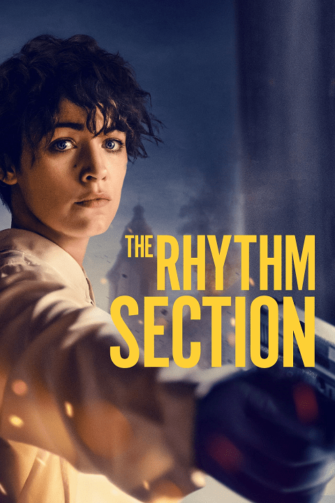 ดูหนังออนไลน์ฟรี The Rhythm Section (2020) โครตสาวมือมือพระกาฬ