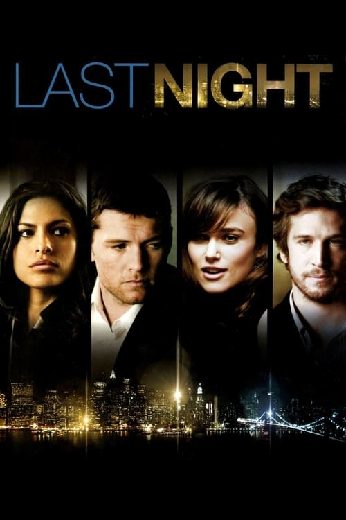 ดูหนังออนไลน์ฟรี Last Night (2010) คืนสุดท้าย ขอปันใจให้รักเธอ