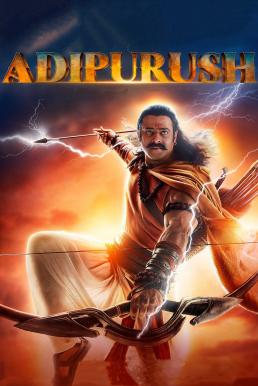 ดูหนังออนไลน์ฟรี Adipurush (2023) บรรยายไทย