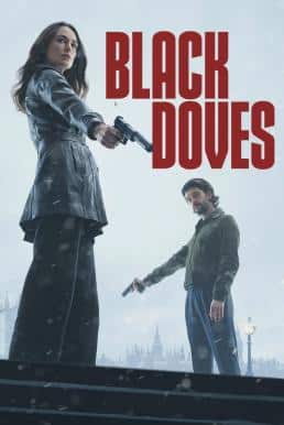 ดูหนังออนไลน์ฟรี Black Doves พิราบเงา Season 1 (2024) Netflix พากย์ไทย