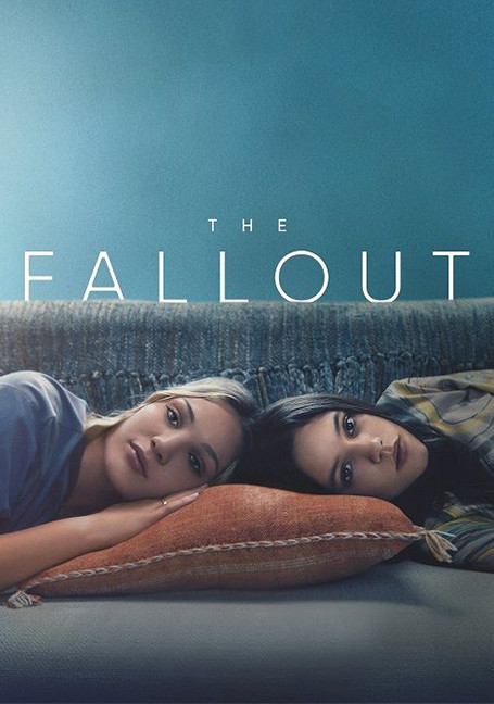 ดูหนังออนไลน์ฟรี The Fallout (2021) เดอะ ฟอลล์เอาท์