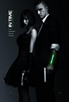 ดูหนังออนไลน์ฟรี In Time อินไทม์ ล่าเวลาสุดนรก