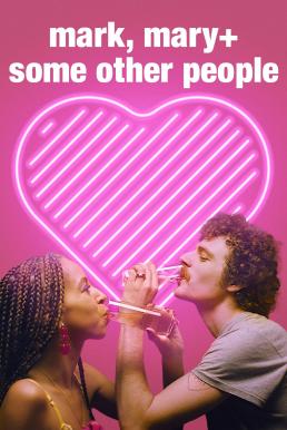 ดูหนังออนไลน์ฟรี Mark, Mary & Some Other People (2021) บรรยายไทย