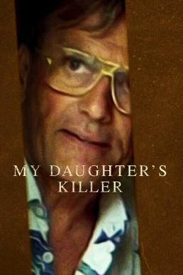 ดูหนังออนไลน์ฟรี My Daughter’s Killer (2022) NETFLIX บรรยายไทย