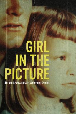 ดูหนังออนไลน์ฟรี Girl in the Picture เด็กหญิงในรูป (2022) NETFLIX บรรยายไทย