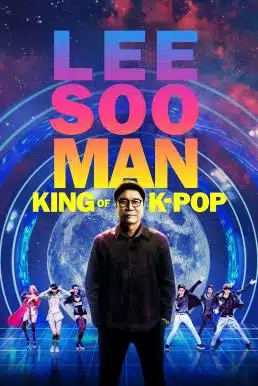 ดูหนังออนไลน์ฟรี Lee Soo Man: King of K-Pop อี ซูมาน:ราชาแห่งเคป็อป (2025) บรรยายไทย