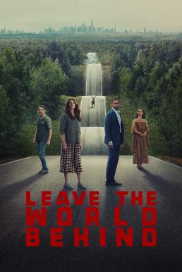 ดูหนังออนไลน์ฟรี Leave the World Behind (2023) NETFLIX