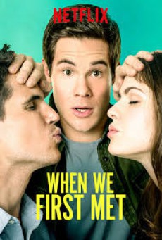 ดูหนังออนไลน์ฟรี When We First Met (2018) เมื่อเราพบกันครั้งแรก