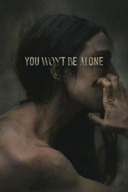 ดูหนังออนไลน์ฟรี You Won’t Be Alone (2022) บรรยายไทย