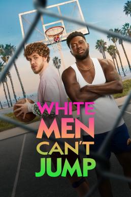 ดูหนังออนไลน์ฟรี White Men Can’t Jump (2023) บรรยายไทย