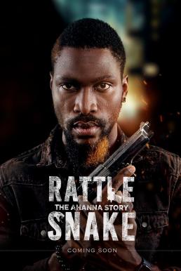 ดูหนังออนไลน์ฟรี RattleSnake The Ahanna Story (2020) ปล้นเหมี้ยม