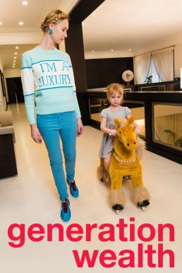 ดูหนังออนไลน์ฟรี Generation Wealth (2018) บรรยายไทย