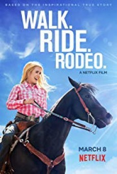 ดูหนังออนไลน์ฟรี Walk. Ride. Rodeo. ก้าวต่อไปหัวใจขอฮึดสู้