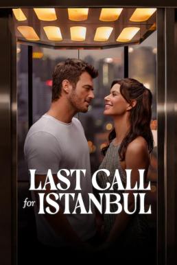 ดูหนังออนไลน์ฟรี Last Call for Istanbul (2023) NETFLIX บรรยายไทย