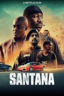 ดูหนังออนไลน์ฟรี Santana (2020) แค้นสั่งล่า