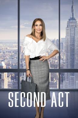 ดูหนังออนไลน์ฟรี Second Act (2018) สาวแซ่บโปรไฟล์แสบ