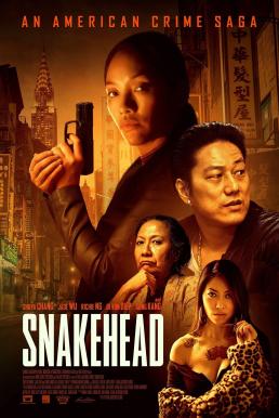ดูหนังออนไลน์ฟรี Snakehead (2021)