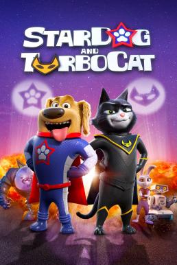 ดูหนังออนไลน์ฟรี StarDog and TurboCat (2019) หมาอวกาศ และแมวเทอร์โบ