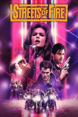 ดูหนังออนไลน์ฟรี Streets of Fire (1984) ถนนโลกีย์