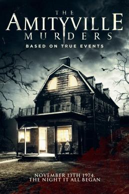 ดูหนังออนไลน์ฟรี The Amityville Murders (2018) เสียงสยอง บ้านมรณะ