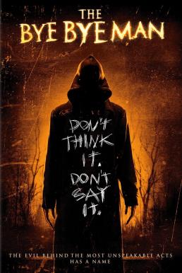 ดูหนังออนไลน์ฟรี The Bye Bye Man (2017) กู๊ดบายตายไม่ดี