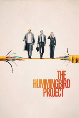 ดูหนังออนไลน์ฟรี The Hummingbird Project (2018) โปรเจกต์สายรวย
