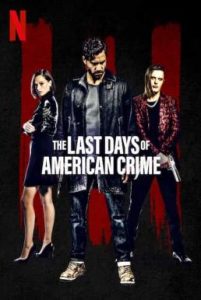 ดูหนังออนไลน์ฟรี The Last Days of American Crime (2020) ปล้นสั่งลา