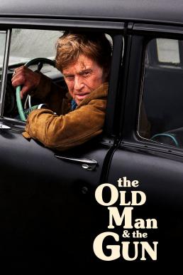ดูหนังออนไลน์ฟรี The Old Man & the Gun (2018) สิงห์เฒ่าปล้นพันธุ์เก๋า