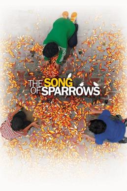 ดูหนังออนไลน์ฟรี The Song of Sparrows (2008) ฝันไม่สิ้นหวัง