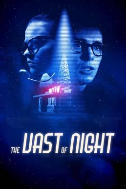 ดูหนังออนไลน์ฟรี The Vast of Night (2019) เดอะ แวสต์ ออฟ ไนต์
