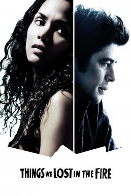 ดูหนังออนไลน์ฟรี Things We Lost in the Fire (2007)