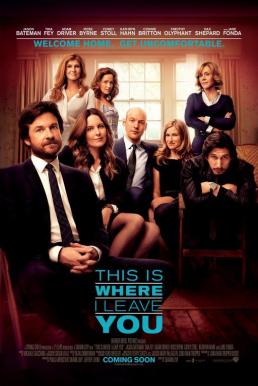 ดูหนังออนไลน์ฟรี This is where I Leave You (2014) ครอบครัวอลวน