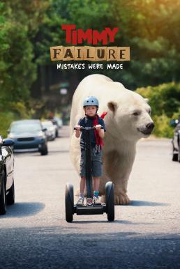ดูหนังออนไลน์ฟรี Timmy Failure Mistakes Were Made (2020) ความผิดพลาดที่ทำให้ ทิมมีเกิดขึ้น