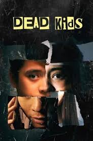 ดูหนังออนไลน์ฟรี Dead Kids (2019) แผนร้ายไม่ตายดี
