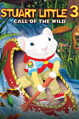 ดูหนังออนไลน์ฟรี Stuart Little 3 Call of The Wild (2005) สจ๊วต ลิตเติ้ล เจ้าหนูแสนซน ภาค 3