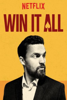 ดูหนังออนไลน์ฟรี Win It All (2017) วิน อิท ออล