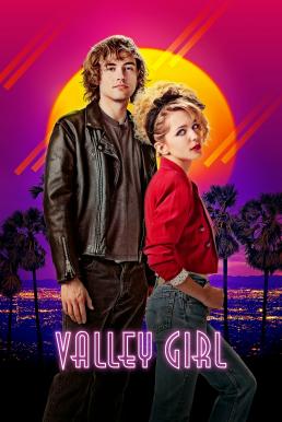 ดูหนังออนไลน์ฟรี Valley Girl (2020) สาวแวลลีย์ รักนี้ร็อกแอนด์โรล