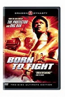 ดูหนังออนไลน์ฟรี Born to Fight เกิดมาลุย