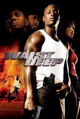 ดูหนังออนไลน์ฟรี Waist Deep (2006) อึด บ้า ซ่าส์ลุย