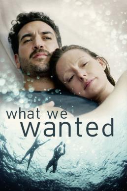 ดูหนังออนไลน์ฟรี What We Wanted (2020) ปรารถนาแห่งชีวิต