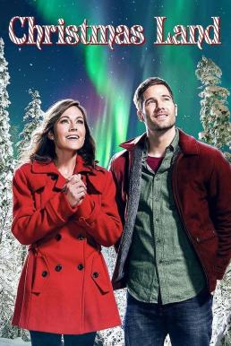 ดูหนังออนไลน์ฟรี Christmas Land (2015) บรรยายไทย
