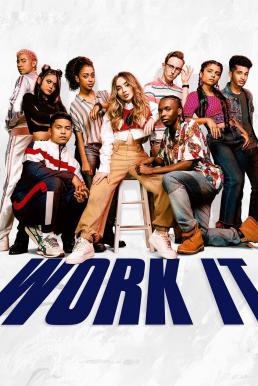 ดูหนังออนไลน์ฟรี Work It (2020) เวิร์ค อิท เต้นเพื่อฝัน